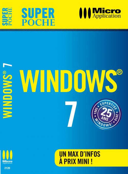 Cover of the book Windows 7 Super Poche by Sylvain Caicoya, Jean-Georges Saury, MA Editions