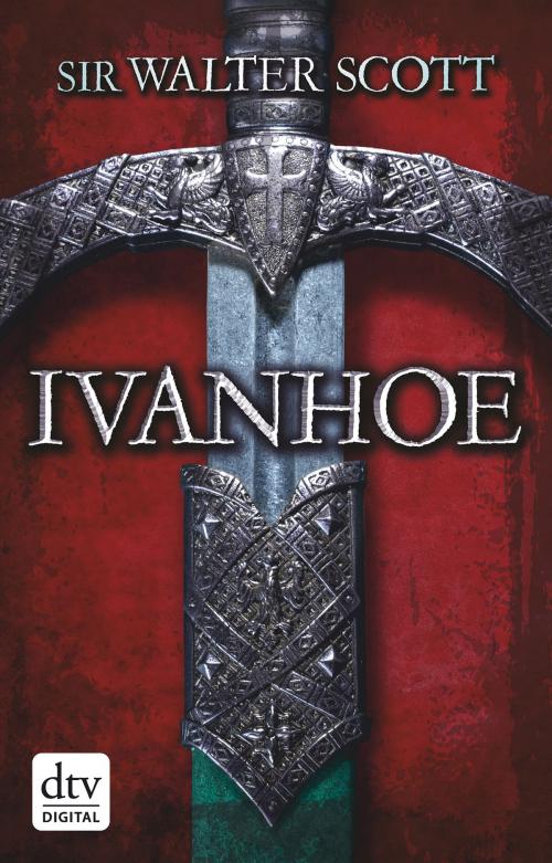 Cover of the book Ivanhoe by Walter Scott, dtv Verlagsgesellschaft mbH & Co. KG
