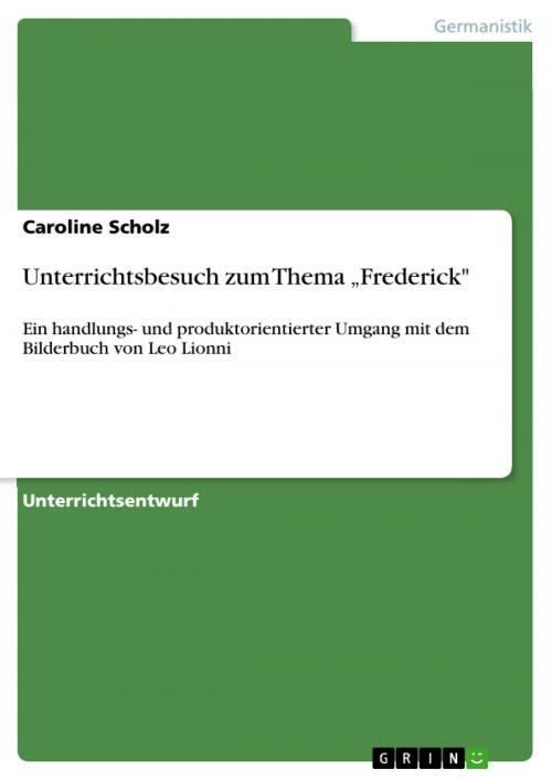 Cover of the book Unterrichtsbesuch zum Thema 'Frederick' by Caroline Scholz, GRIN Verlag