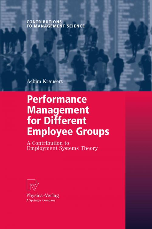 Cover of the book Performance Management for Different Employee Groups by Achim Krausert, Physica-Verlag HD
