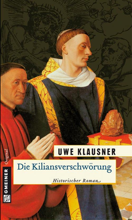 Cover of the book Die Kiliansverschwörung by Uwe Klausner, GMEINER