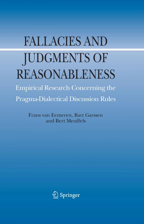 Cover of the book Fallacies and Judgments of Reasonableness by Bert Meuffels, Bart Garssen, Frans H. van Eemeren, Springer Netherlands