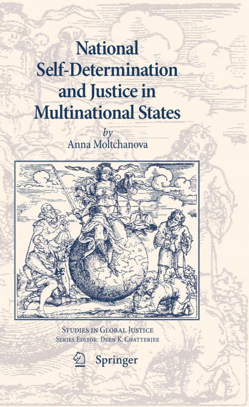 Cover of the book National Self-Determination and Justice in Multinational States by Anna Moltchanova, Springer Netherlands