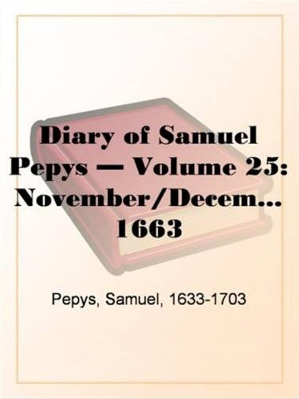 Big bigCover of Diary Of Samuel Pepys, November/December 1663