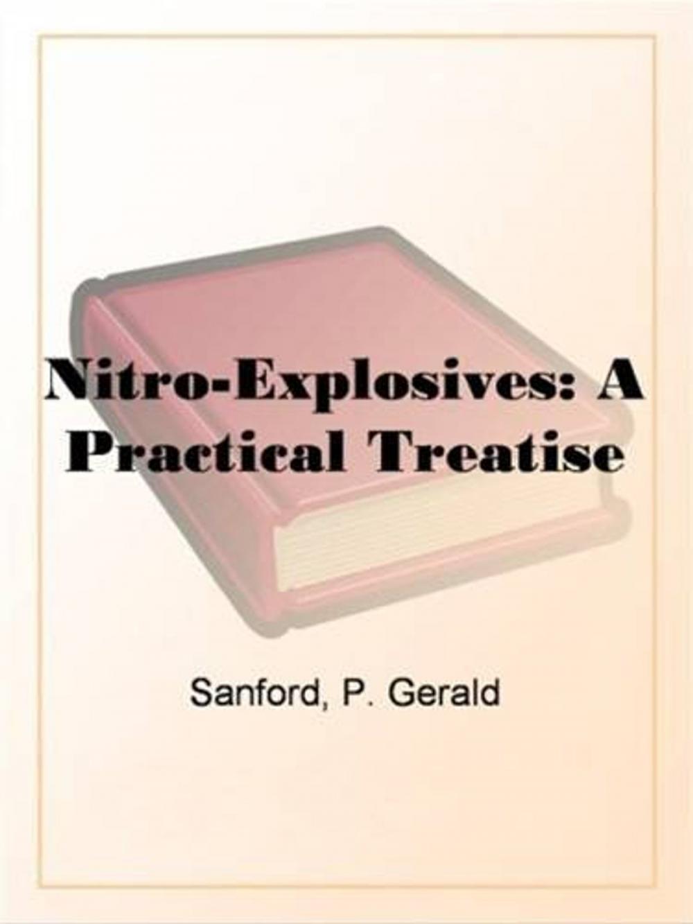 Big bigCover of Nitro-Explosives: A Practical Treatise