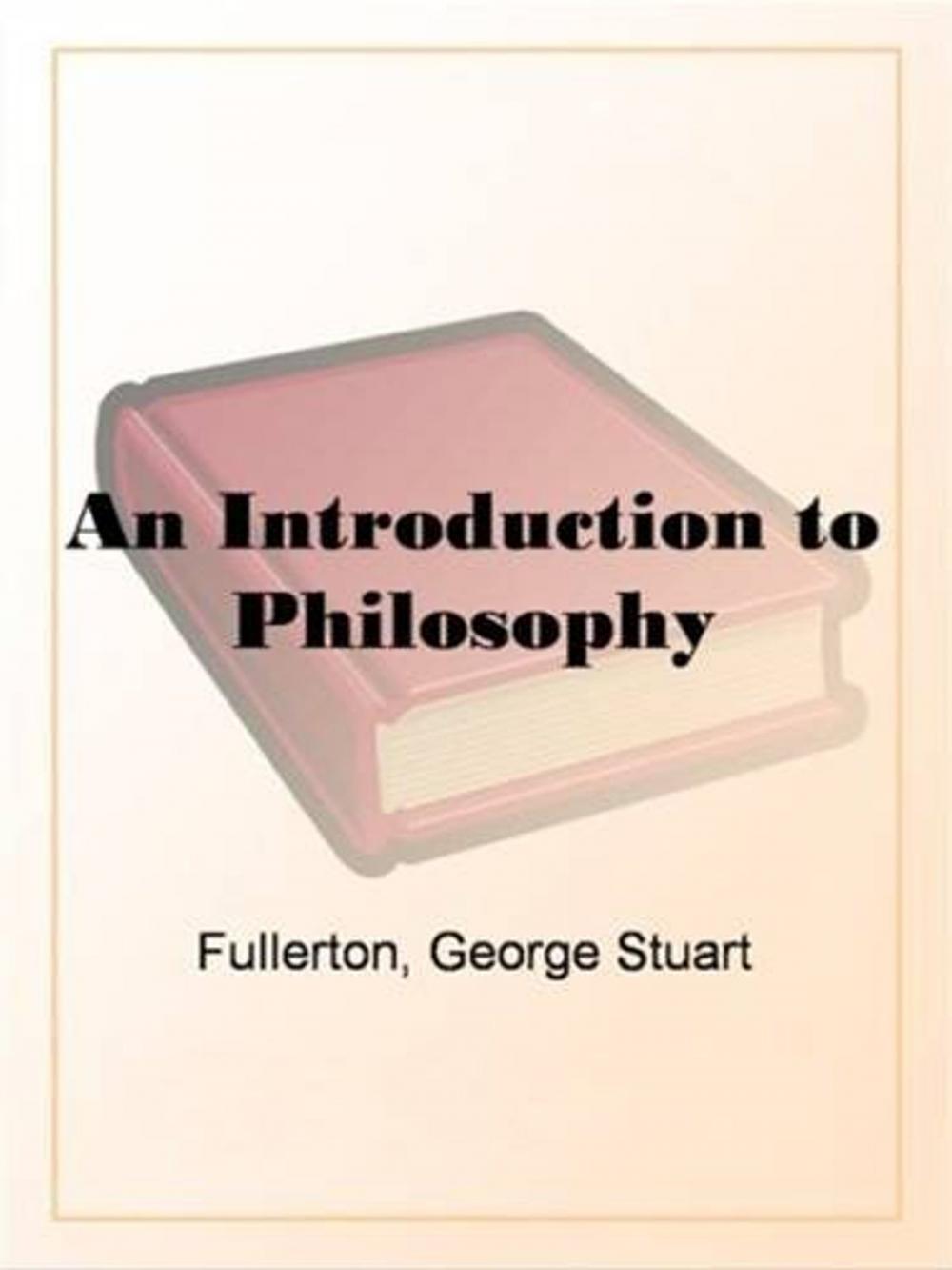 Big bigCover of An Introduction to Philosophy