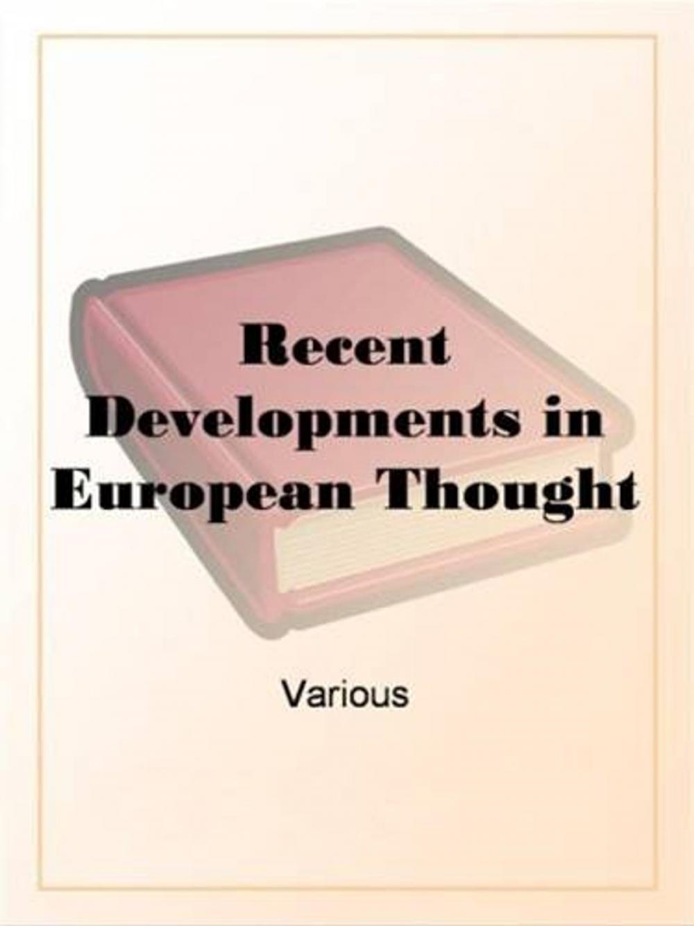 Big bigCover of Recent Developments In European Thought