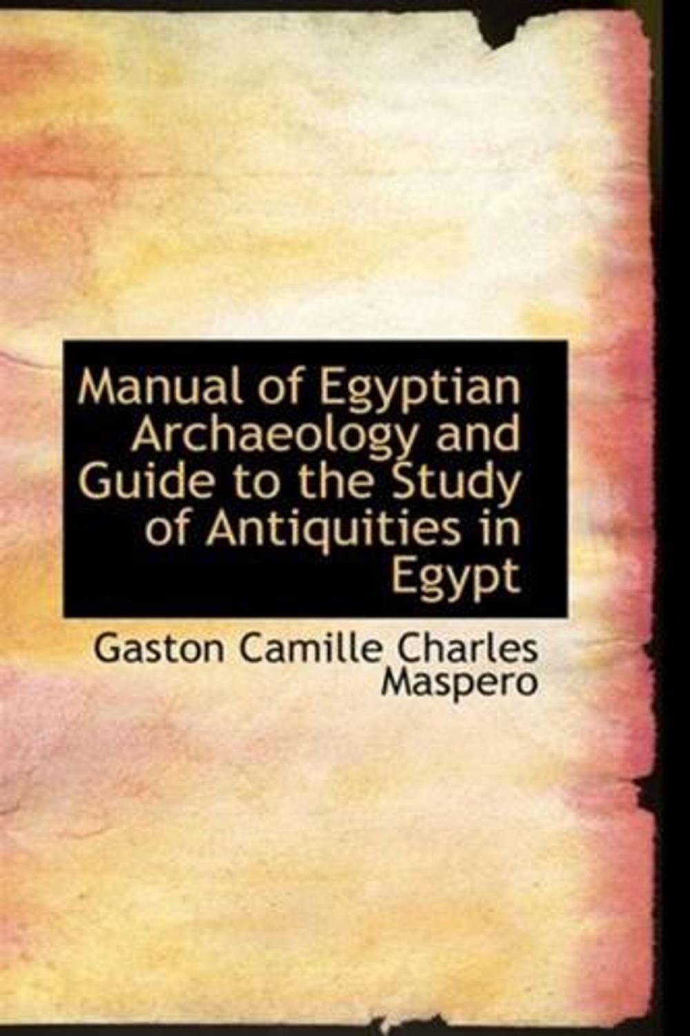 Big bigCover of Manual Of Egyptian Archaeology And Guide To The Study Of Antiquities In Egypt