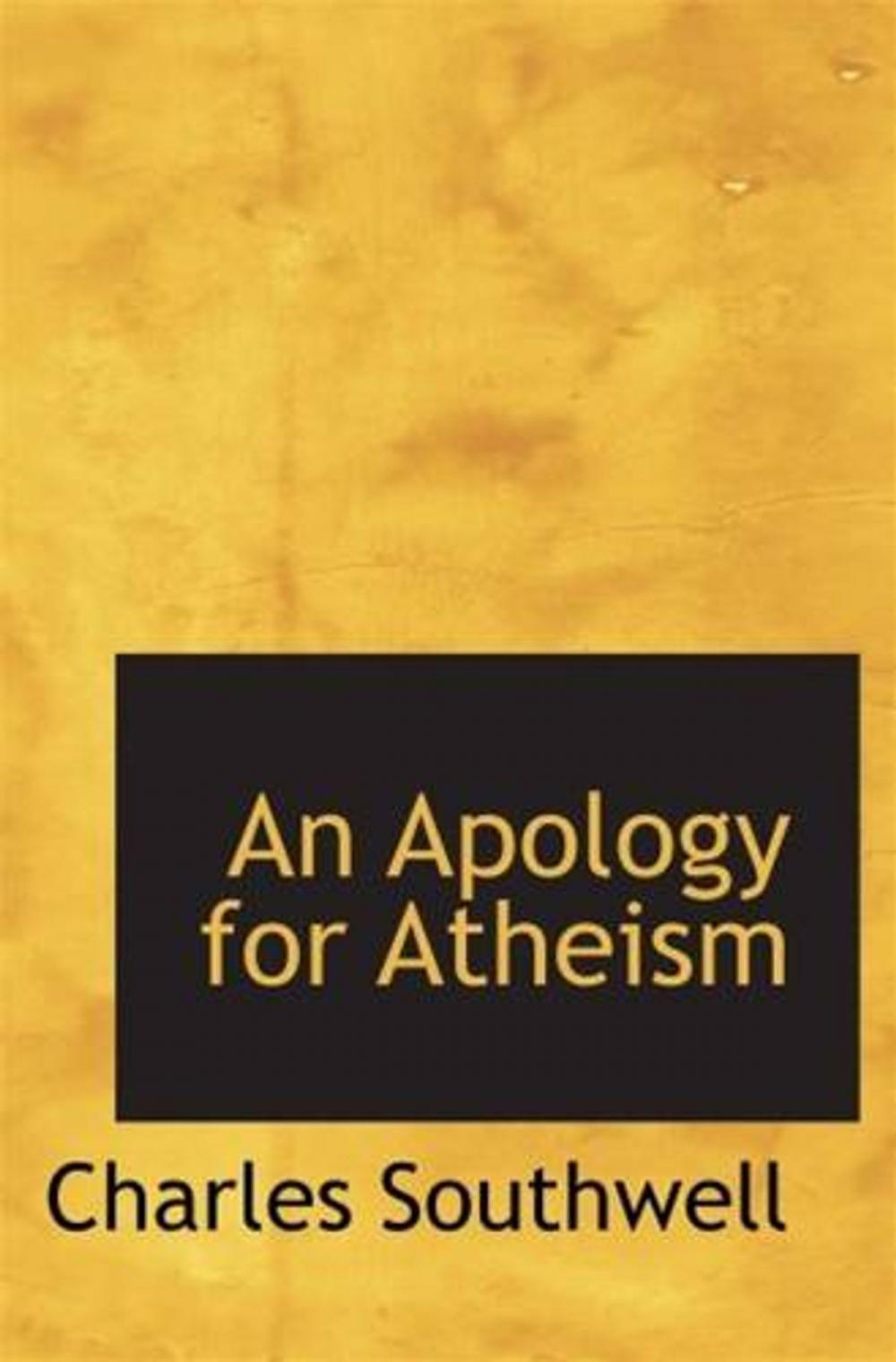 Big bigCover of An Apology For Atheism