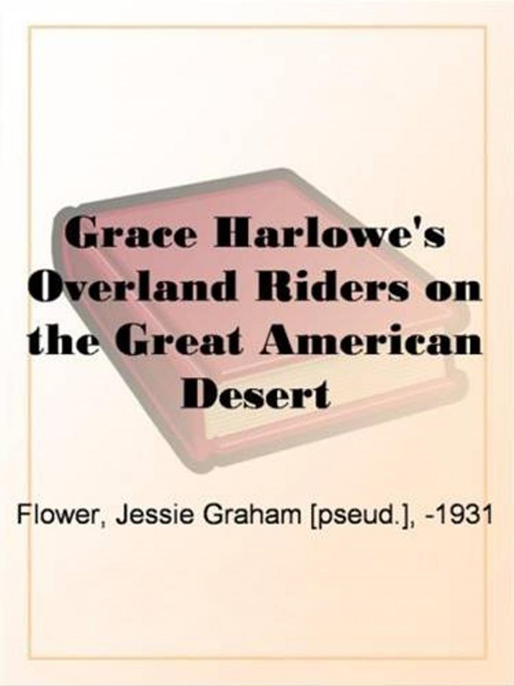 Big bigCover of Grace Harlowe's Overland Riders On The Great American Desert