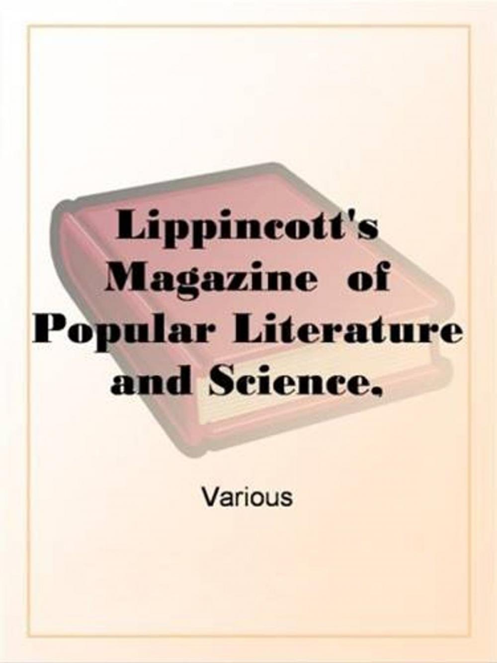 Big bigCover of Lippincott's Magazine Of Popular Literature And Science, October, 1877, Vol. XX. No. 118
