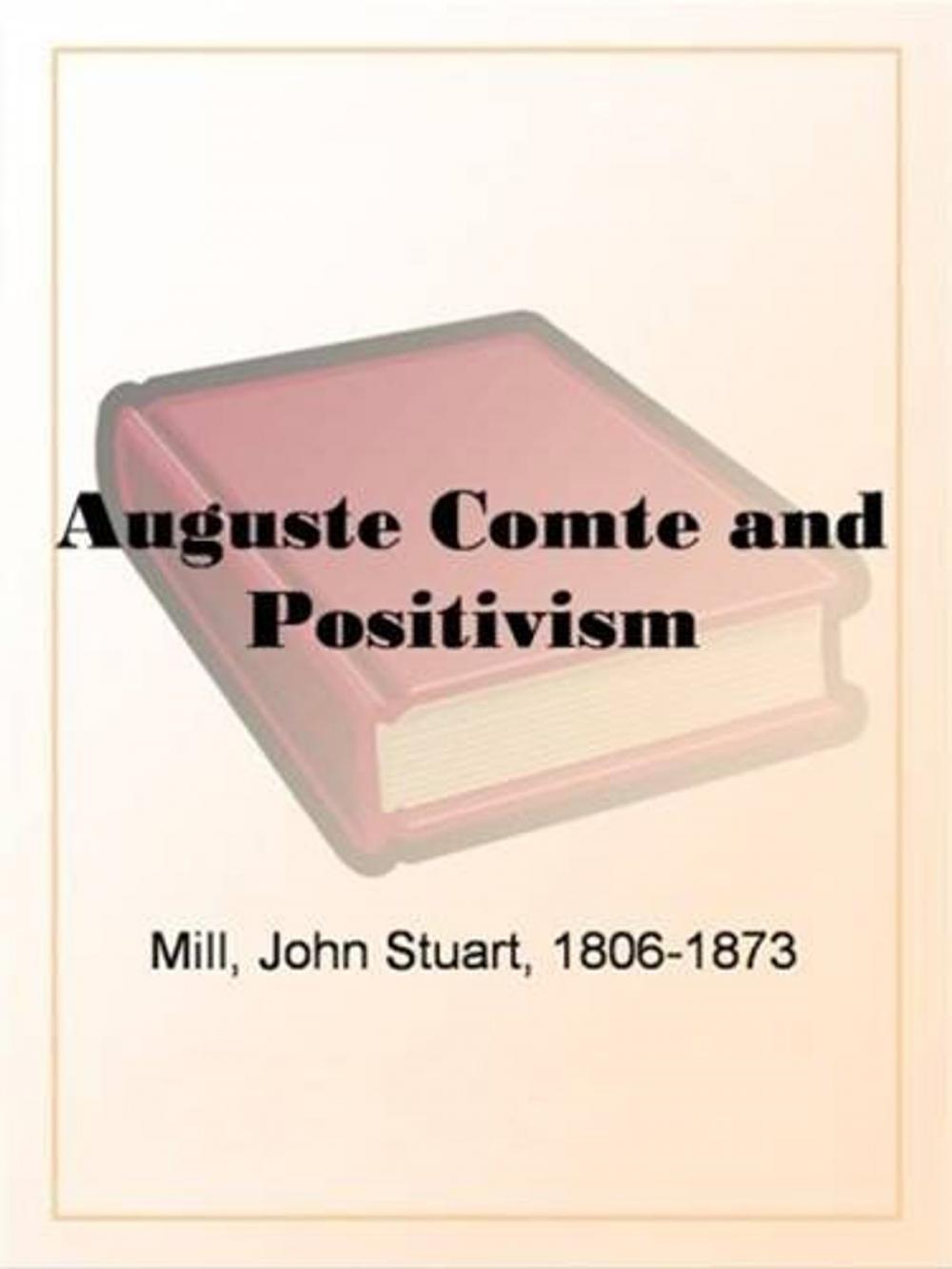 Big bigCover of Auguste Comte And Positivism