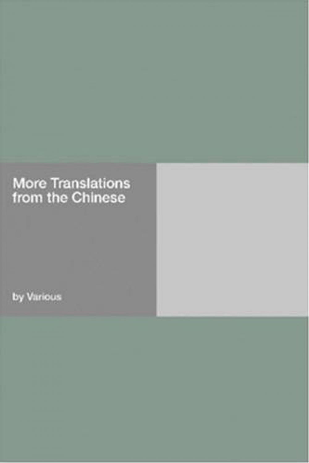 Big bigCover of More Translations From The Chinese