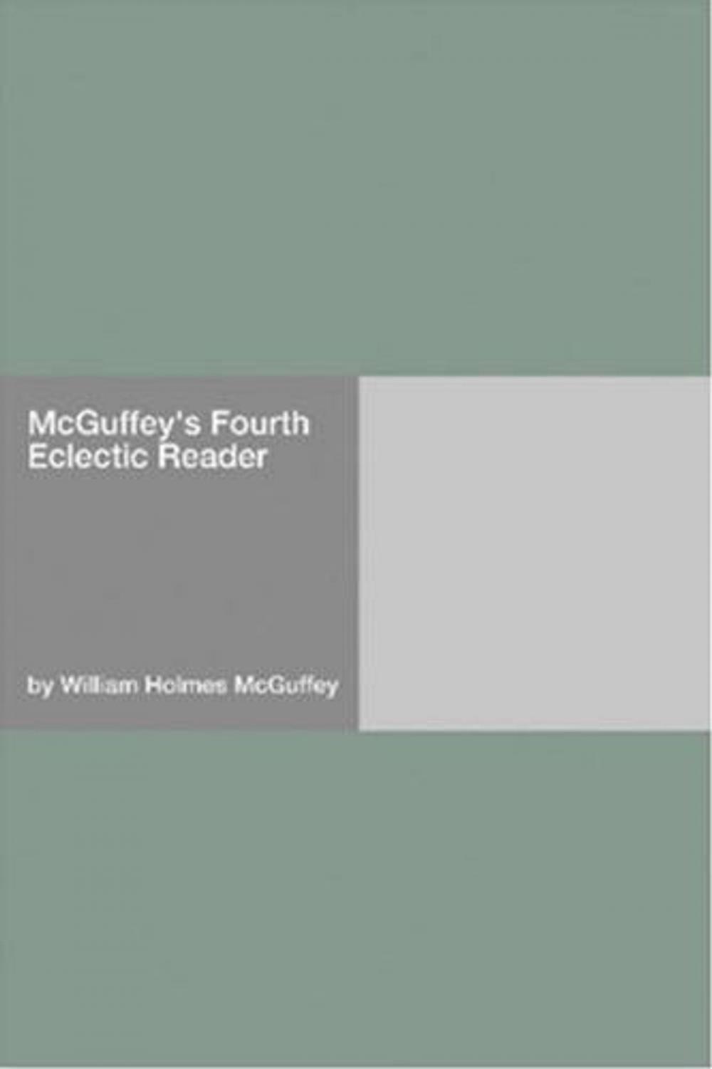 Big bigCover of McGuffey's Fourth Eclectic Reader
