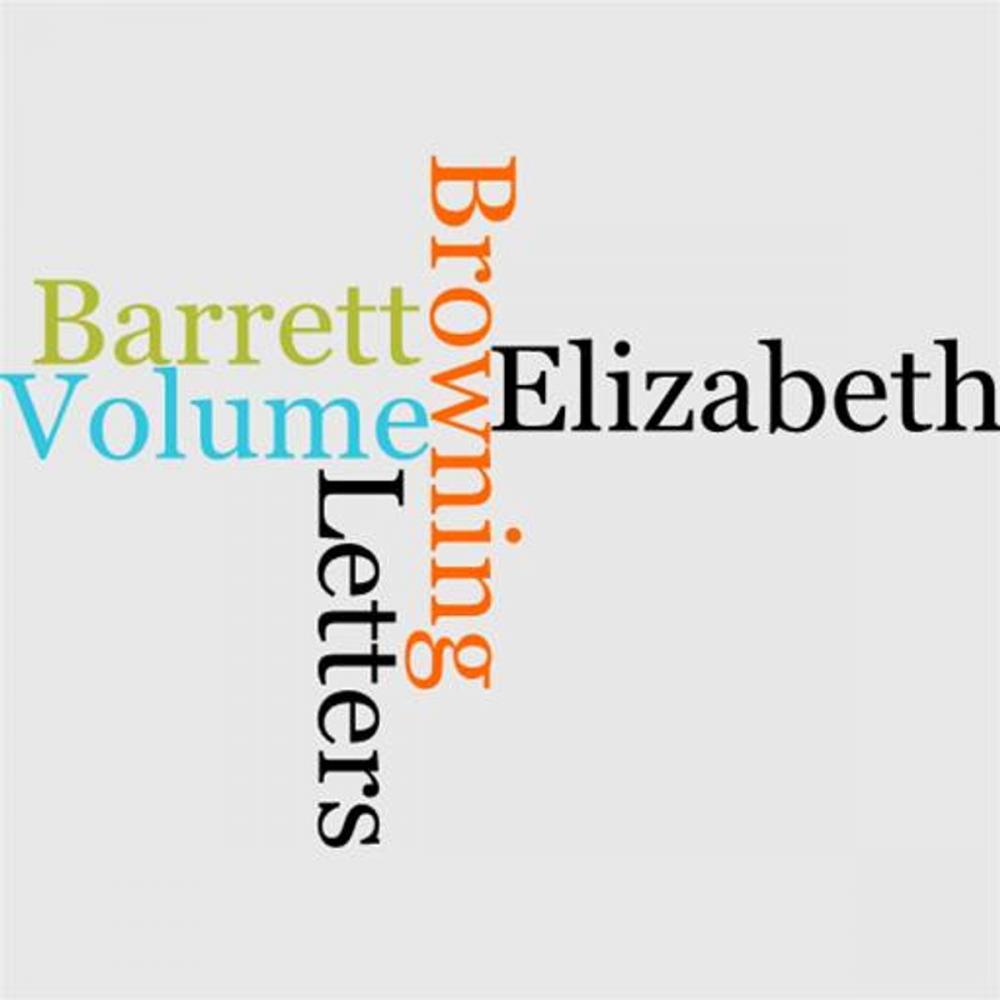 Big bigCover of The Letters Of Elizabeth Barrett Browning, Volume II