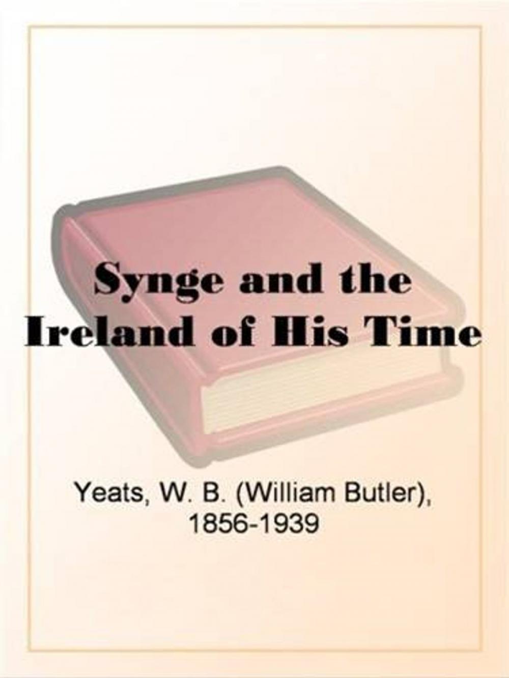 Big bigCover of Synge And The Ireland Of His Time