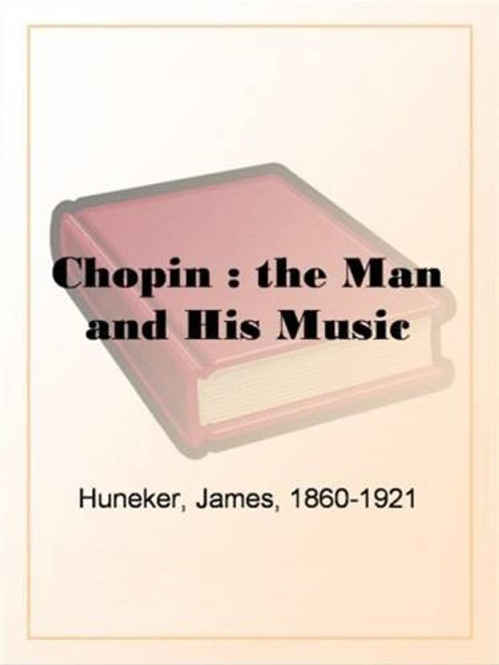 Big bigCover of Chopin: The Man And His Music