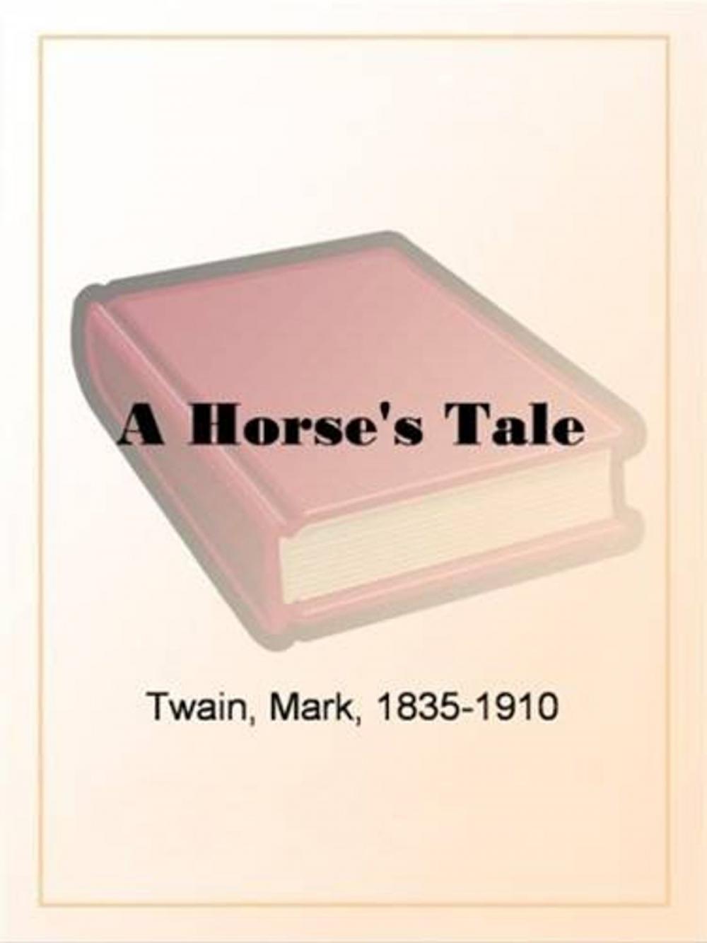 Big bigCover of A Horse's Tale