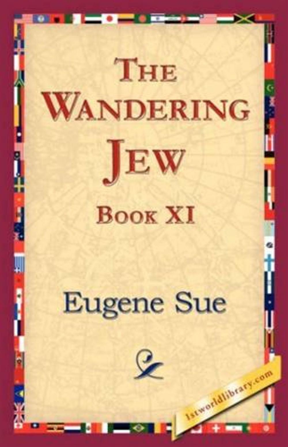 Big bigCover of The Wandering Jew, Book XI.