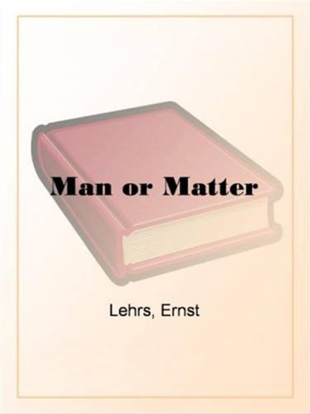 Big bigCover of Man Or Matter