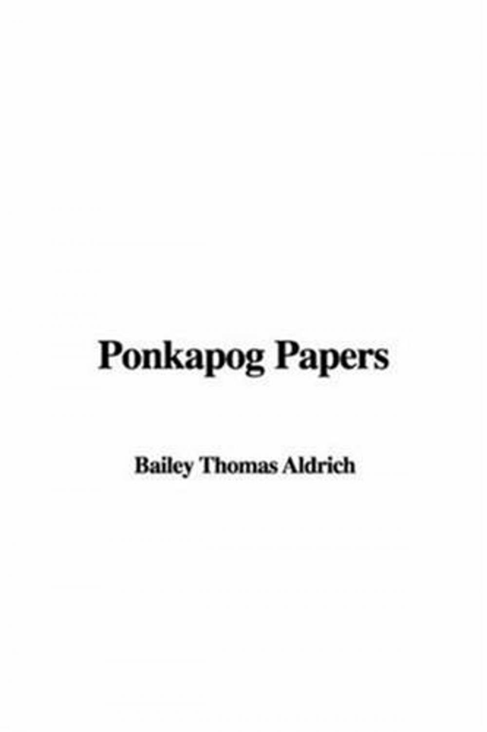 Big bigCover of Ponkapog Papers