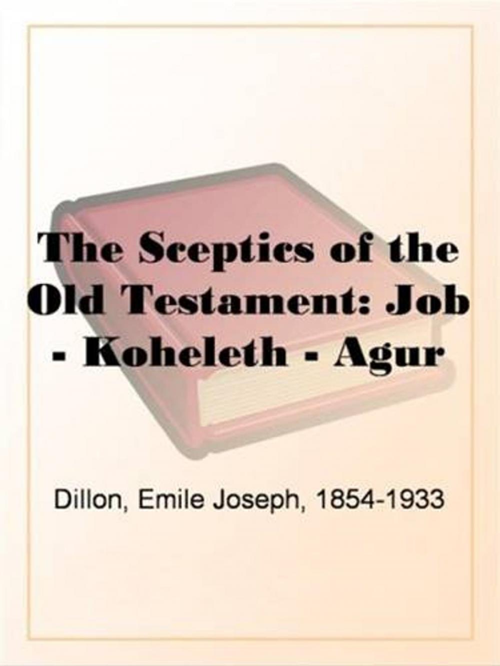 Big bigCover of The Sceptics Of The Old Testament: Job - Koheleth - Agur