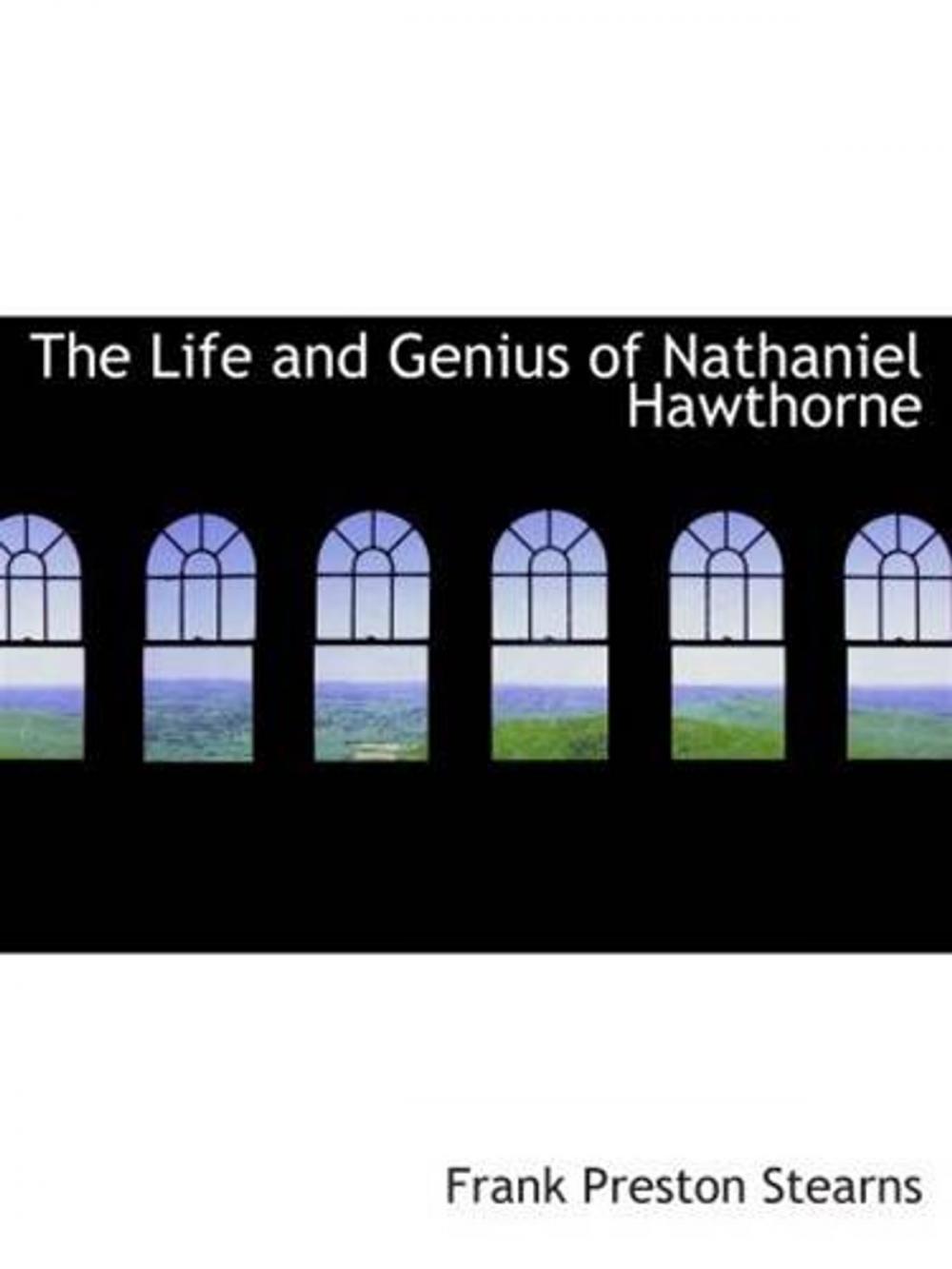 Big bigCover of The Life And Genius Of Nathaniel Hawthorne