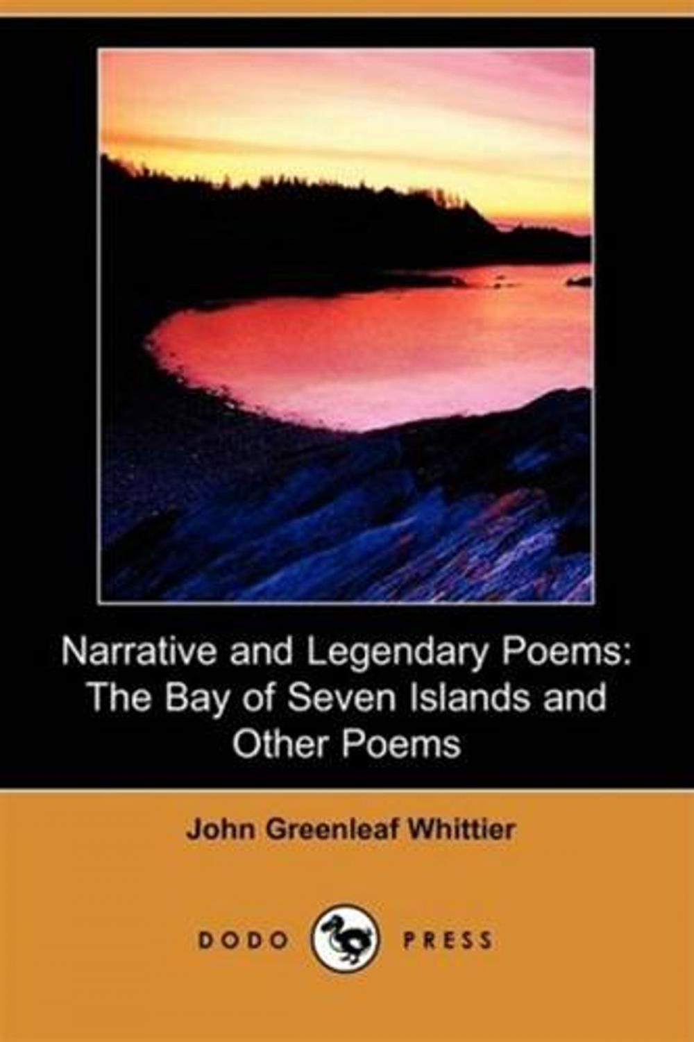 Big bigCover of Narrative And Legendary Poems: Bay Of Seven Islands And Others