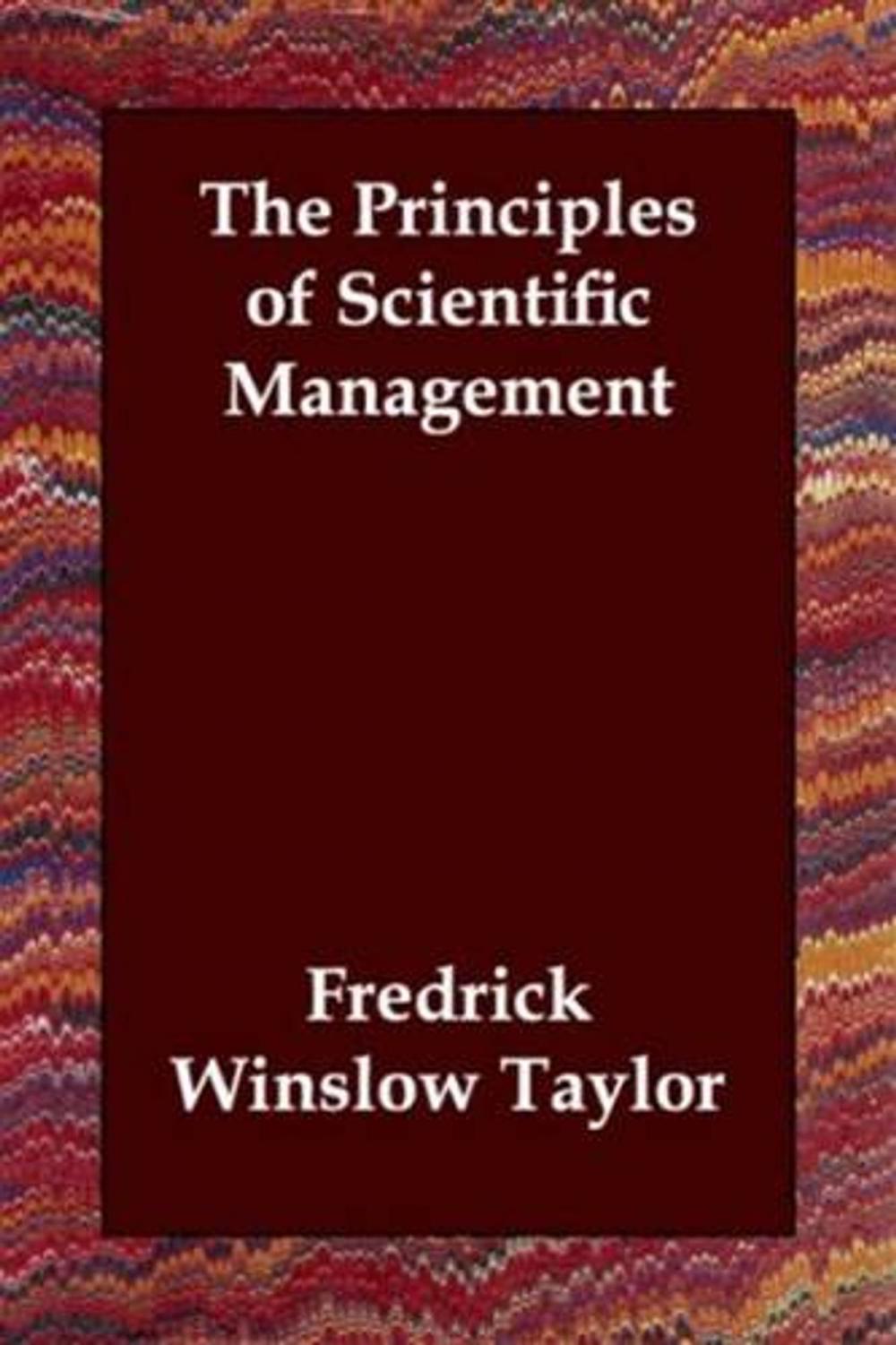 Big bigCover of The Principles Of Scientific Management