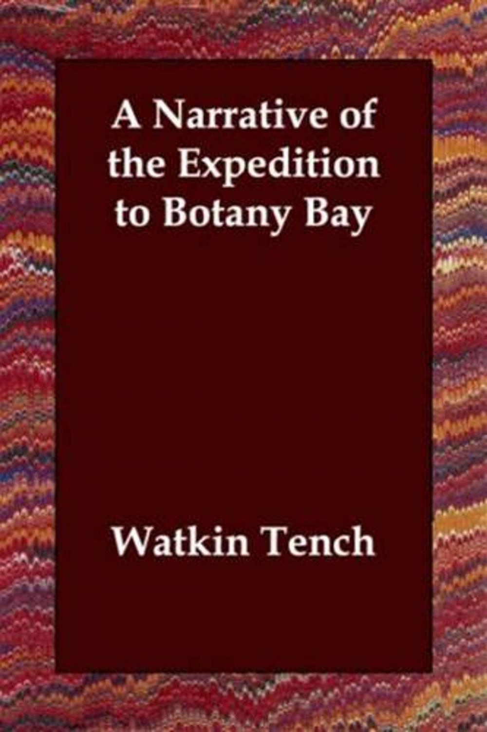 Big bigCover of A Narrative Of The Expedition To Botany Bay