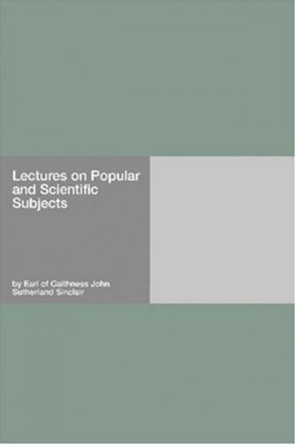 Big bigCover of Lectures On Popular And Scientific Subjects