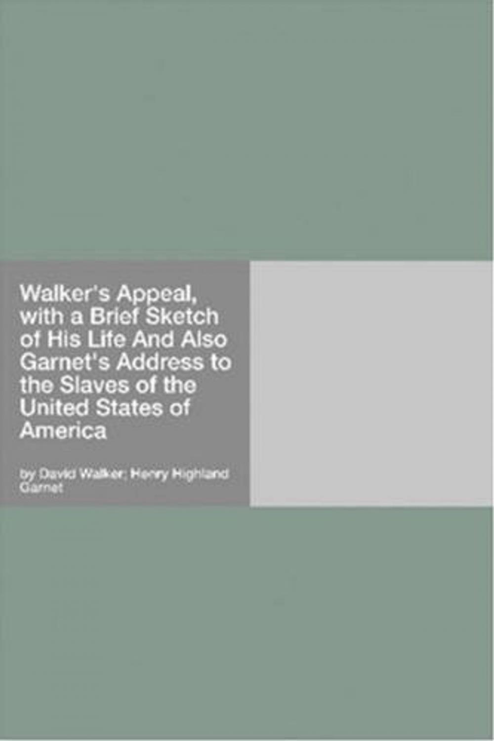 Big bigCover of Walker's Appeal, With A Brief Sketch Of His Life