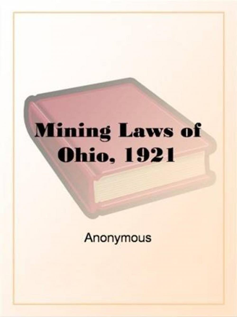 Big bigCover of Mining Laws Of Ohio, 1921