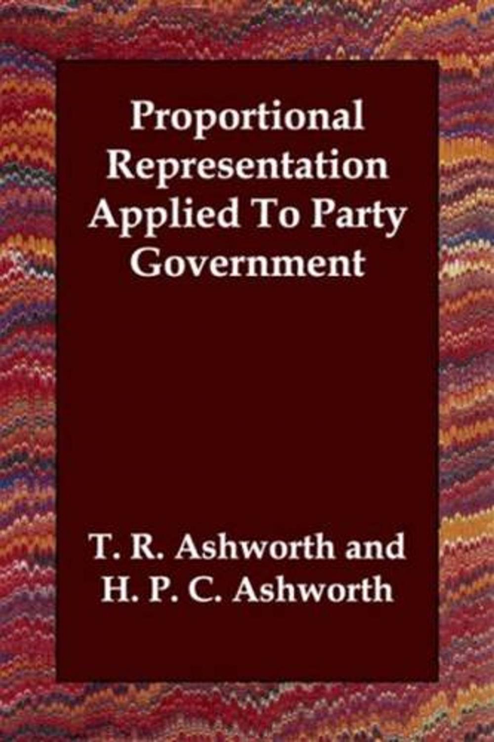 Big bigCover of Proportional Representation Applied To Party Government