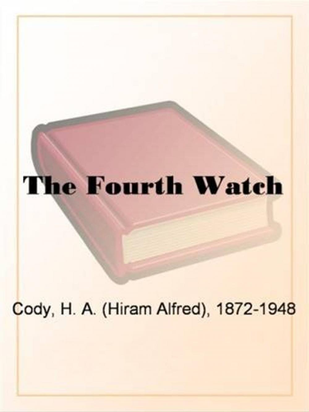 Big bigCover of The Fourth Watch
