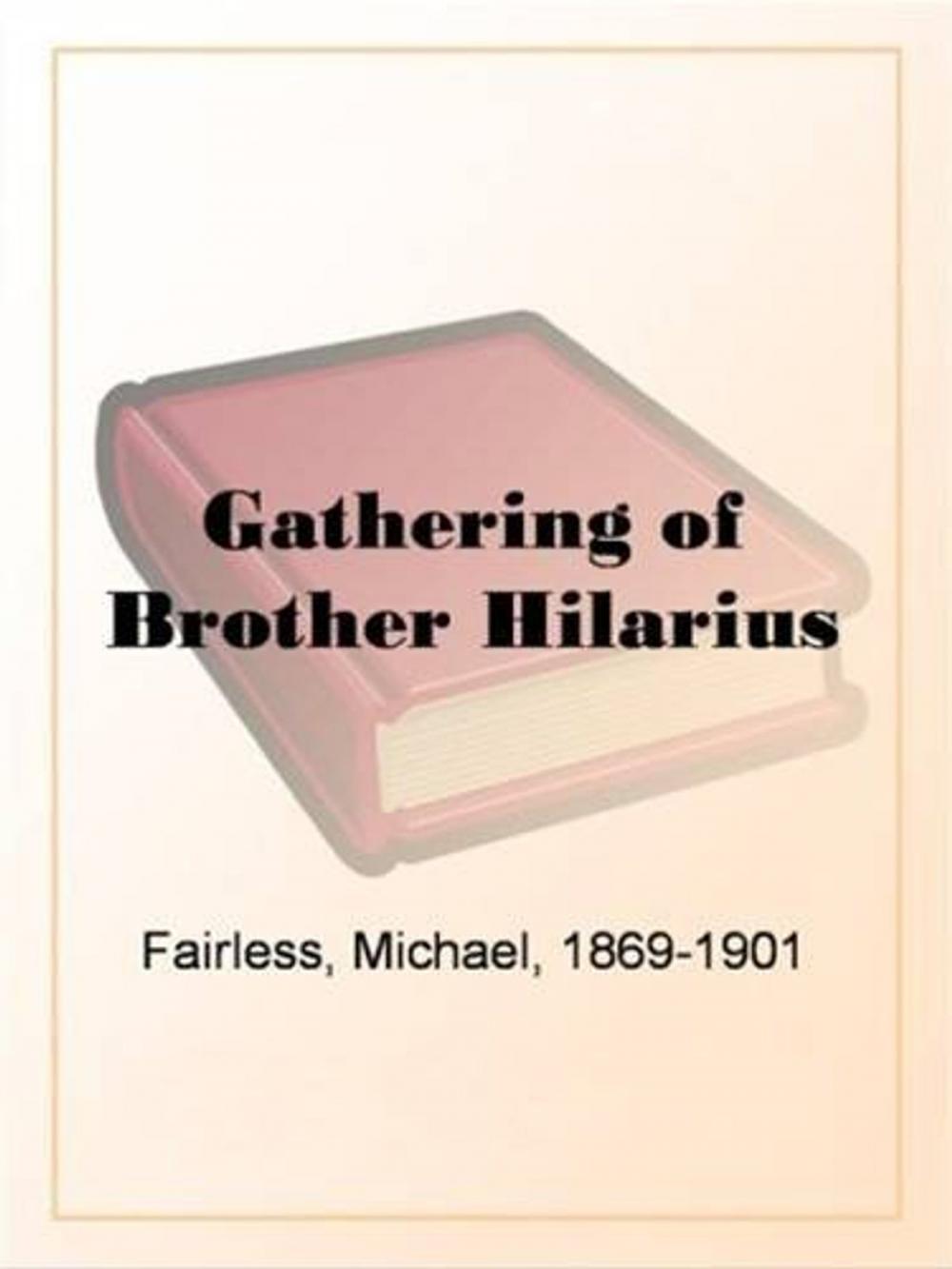 Big bigCover of The Gathering Of Brother Hilarius