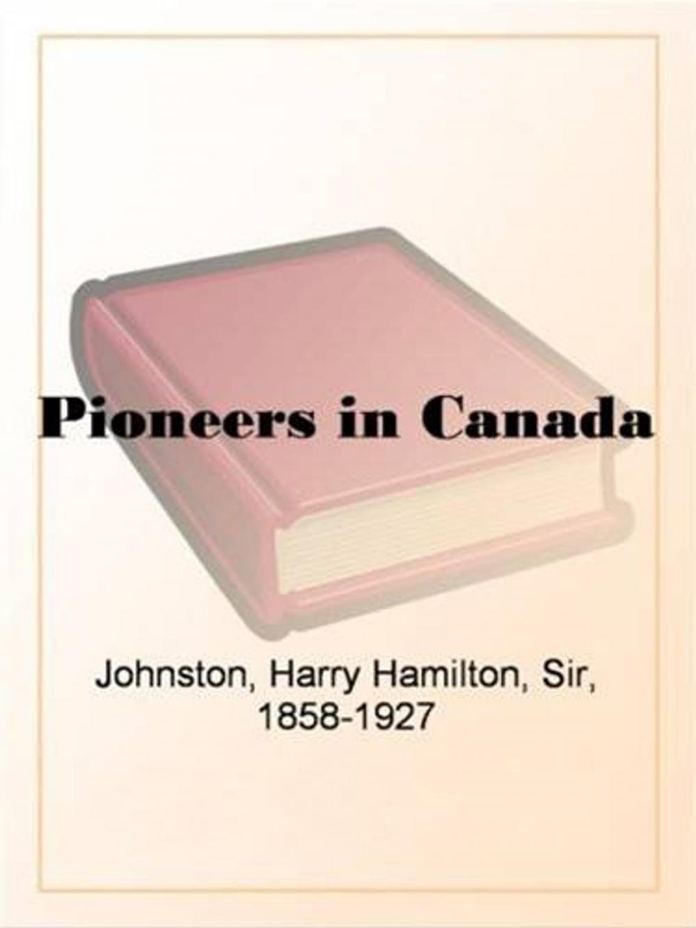 Big bigCover of Pioneers In Canada