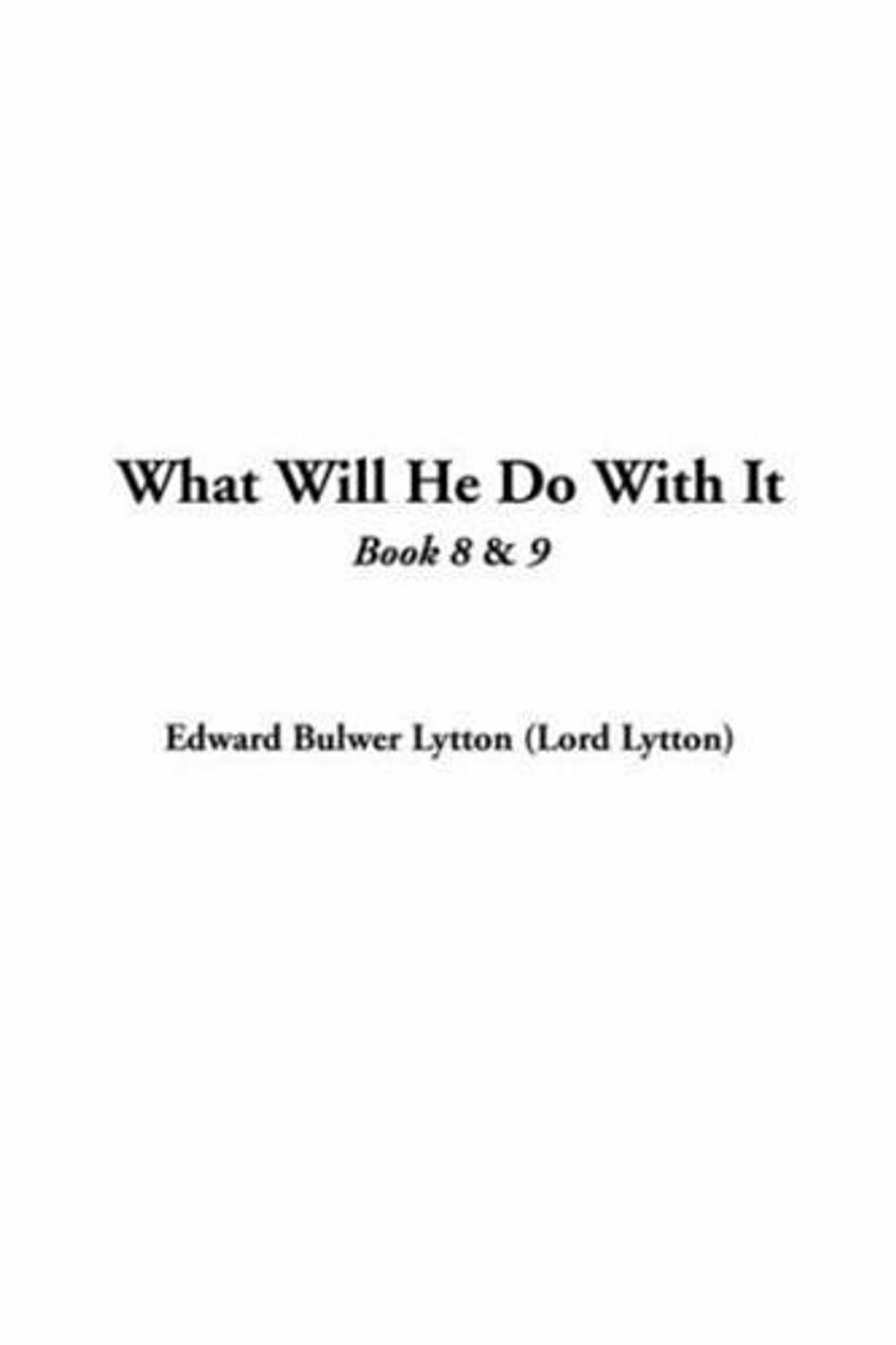 Big bigCover of What Will He Do With It, Book 9.