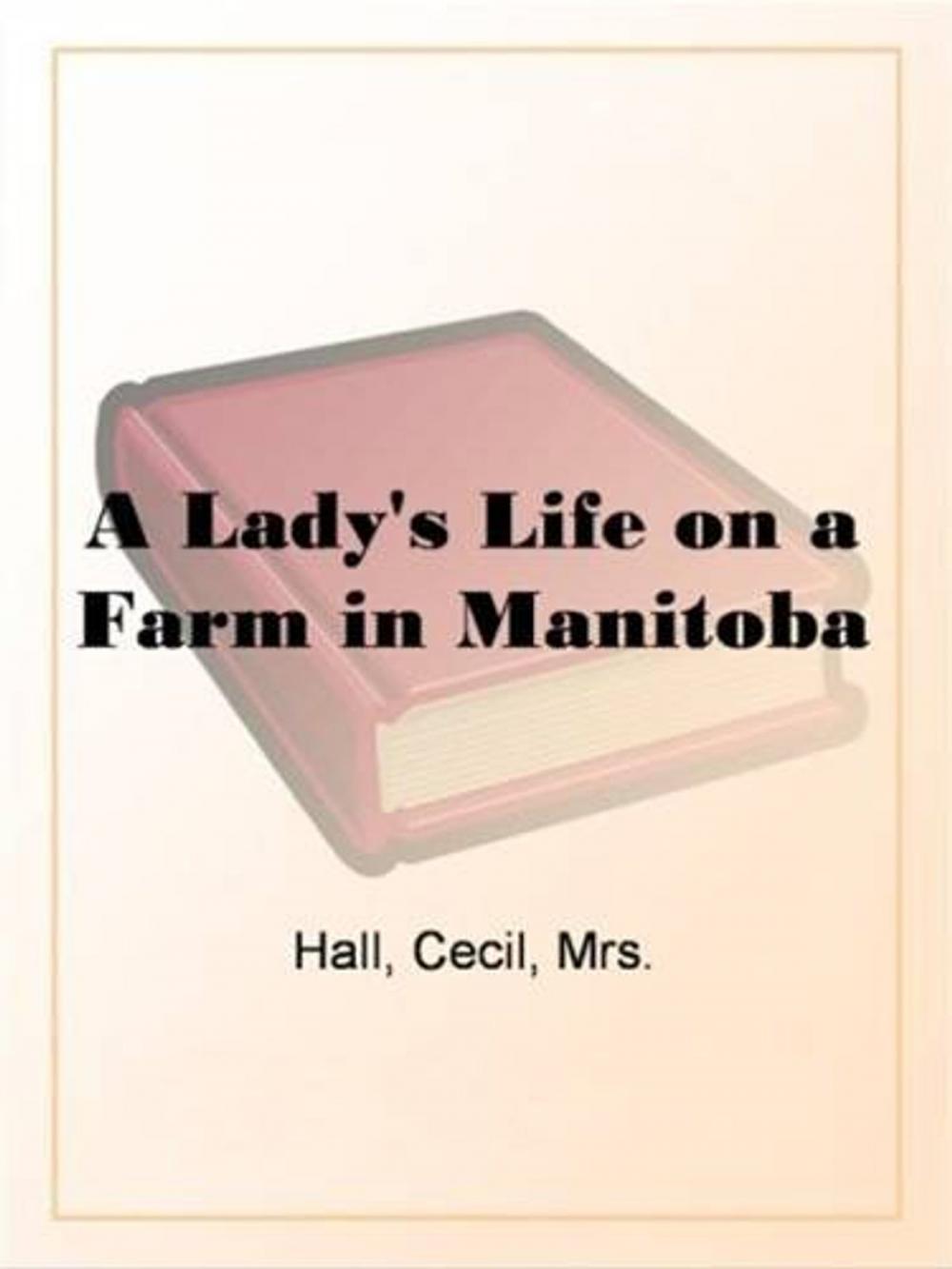 Big bigCover of A Lady's Life On A Farm In Manitoba
