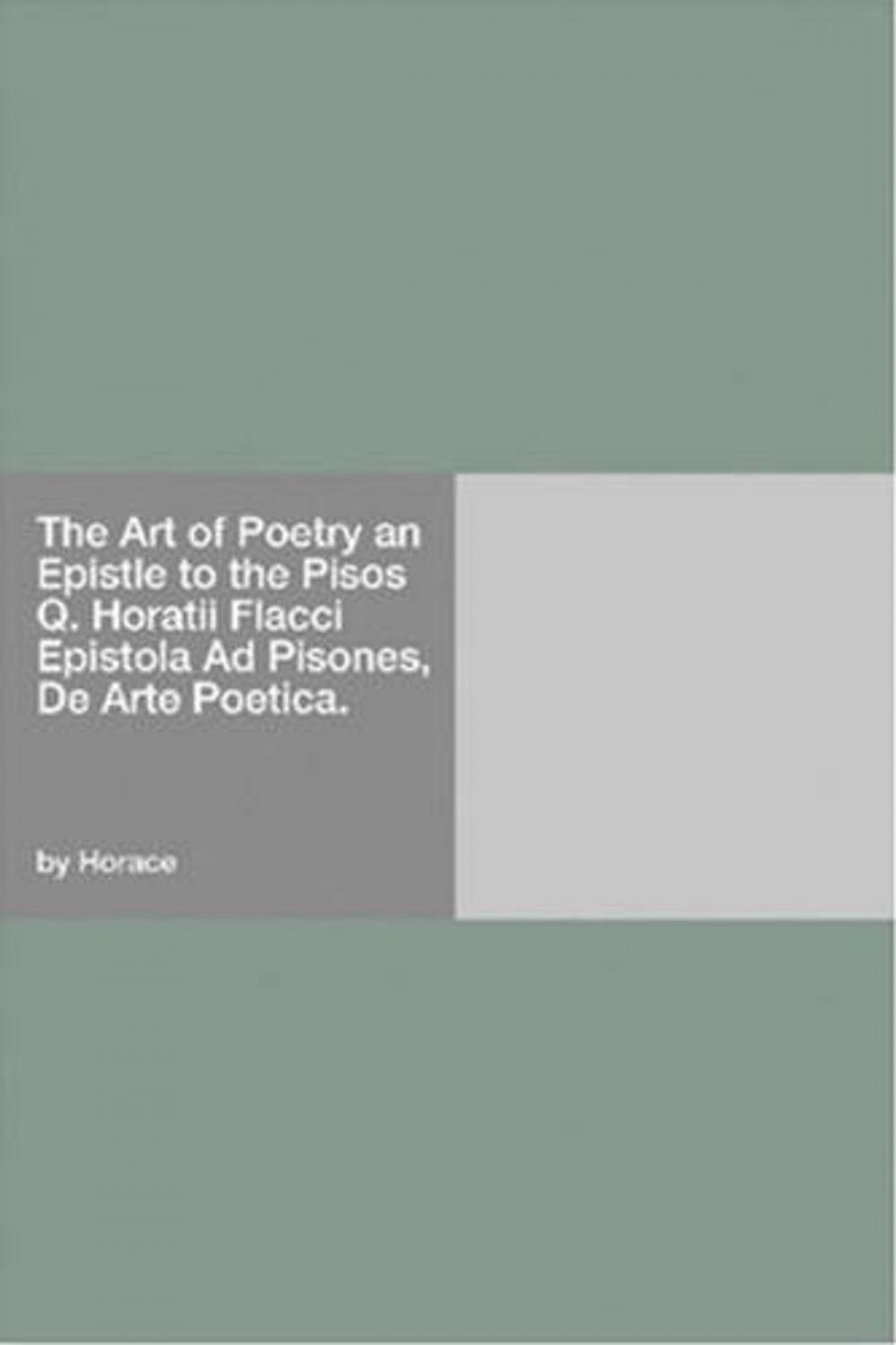 Big bigCover of The Art Of Poetry An Epistle To The Pisos