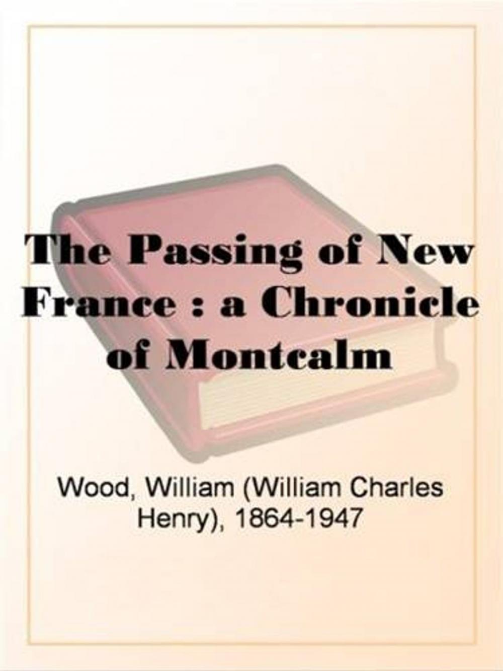 Big bigCover of The Passing Of New France