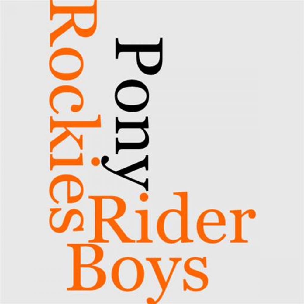 Big bigCover of The Pony Rider Boys In The Rockies