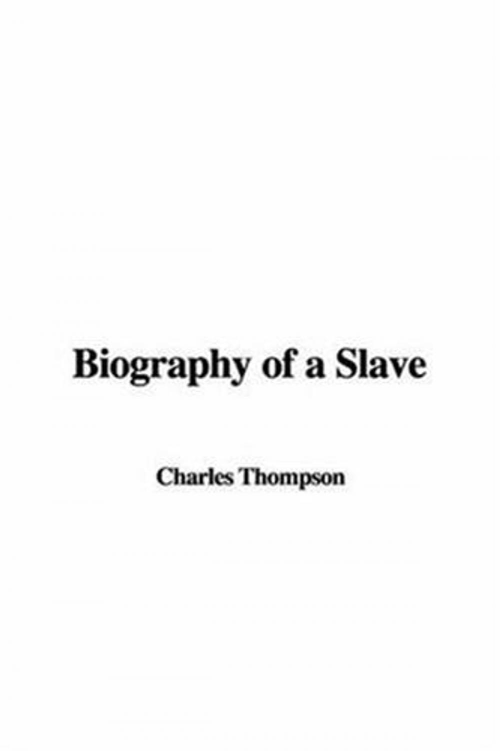 Big bigCover of Biography Of A Slave