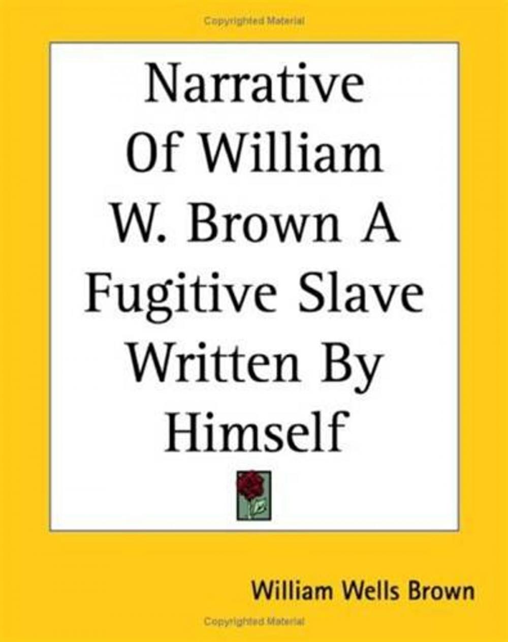 Big bigCover of The Narrative Of William W. Brown, A Fugitive Slave