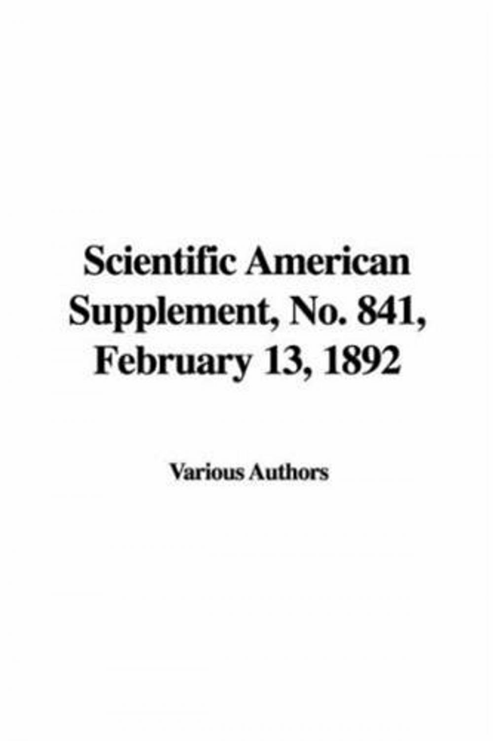 Big bigCover of Scientific American Supplement, No. 841, February 13, 1892