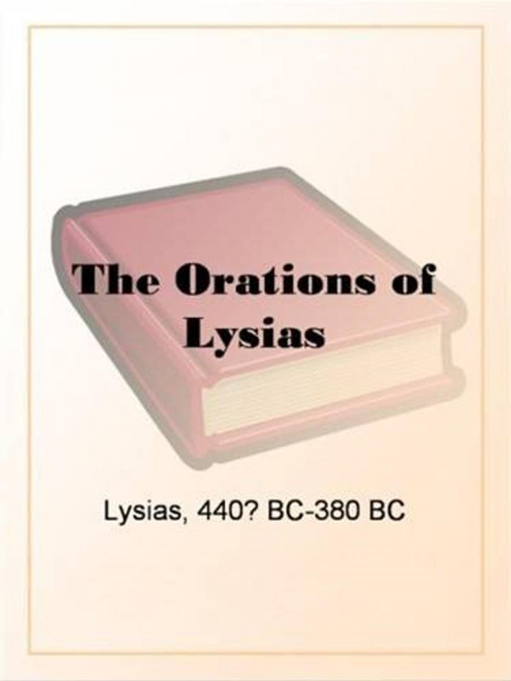 Big bigCover of The Orations Of Lysias