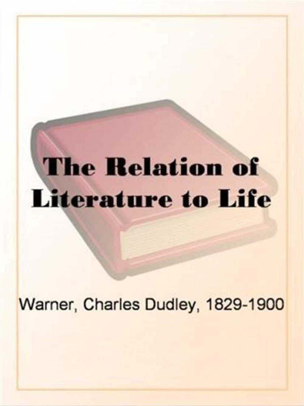 Big bigCover of Relation Of Literature To Life