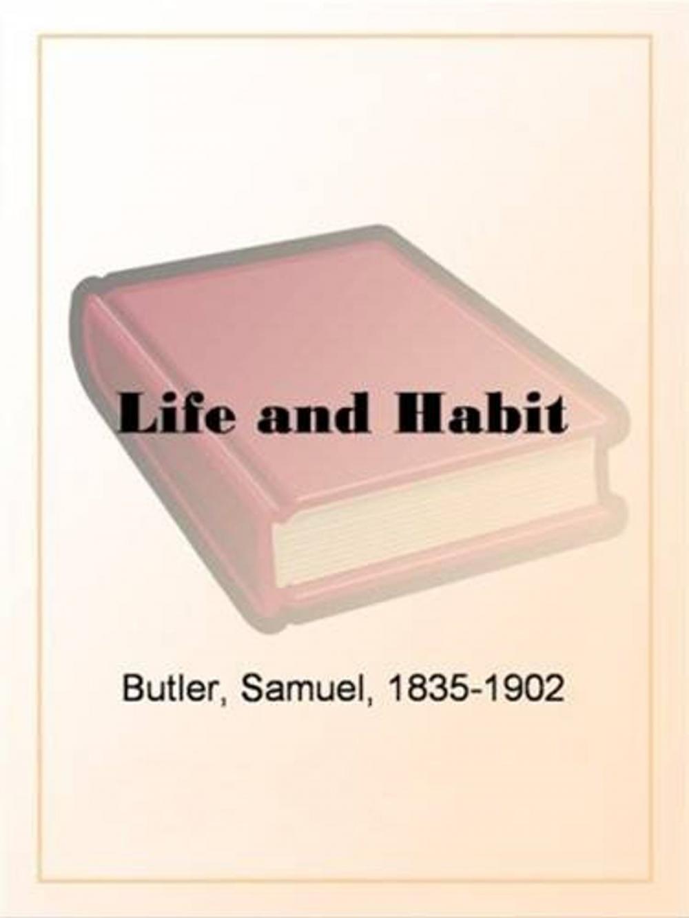 Big bigCover of Life And Habit