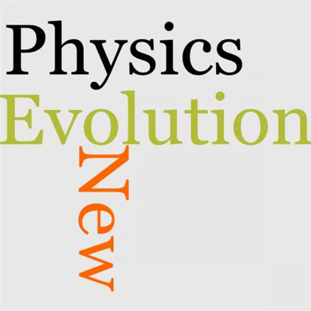 Big bigCover of The New Physics And Its Evolution