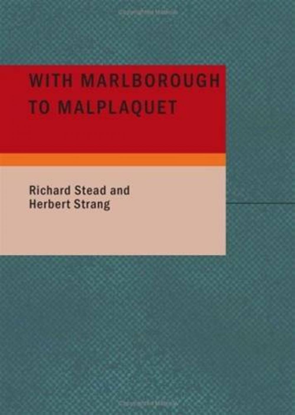 Big bigCover of With Marlborough To Malplaquet